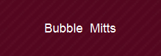 Bubble  Mitts