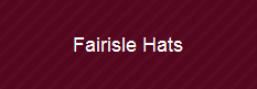 Fairisle Hats